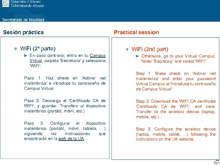 Sesión práctica Wi. Fi (2ª parte) Practical session Wi. Fi (2 nd part) En