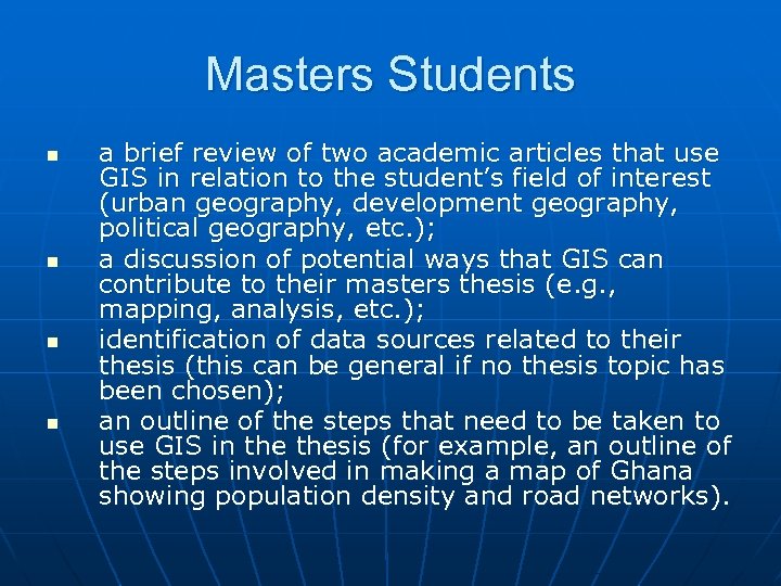 Masters Students n n a brief review of two academic articles that use GIS