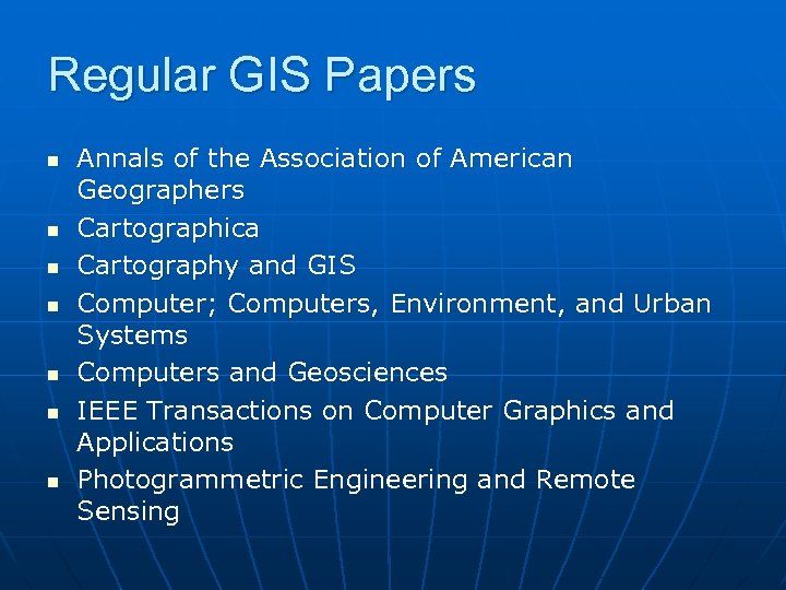 Regular GIS Papers n n n n Annals of the Association of American Geographers