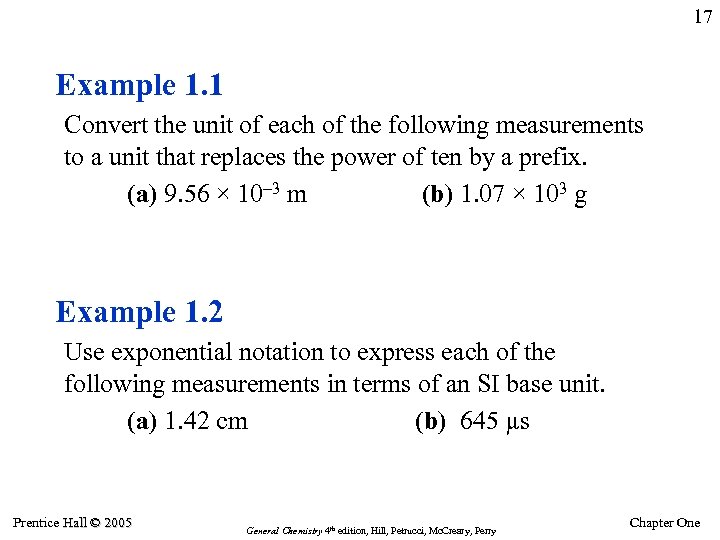 17 Example 1. 1 Convert the unit of each of the following measurements to