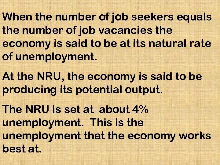 When the number of job seekers equals the number of job vacancies the economy