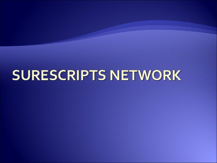 SURESCRIPTS NETWORK 