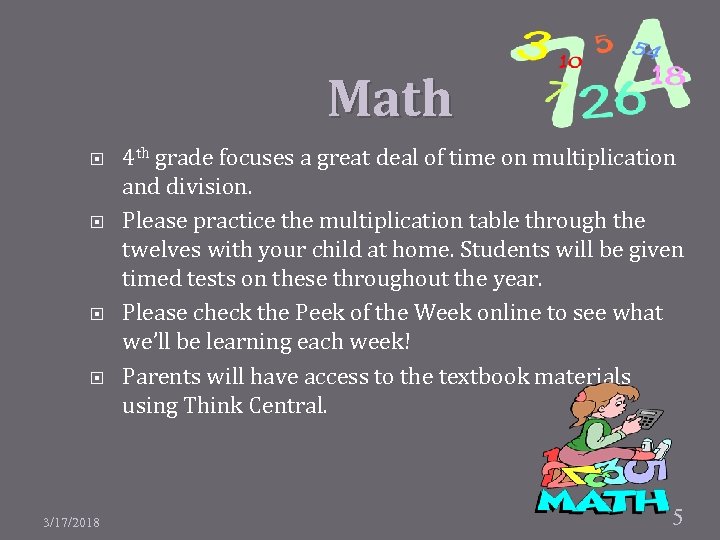 Math 3/17/2018 4 th grade focuses a great deal of time on multiplication and
