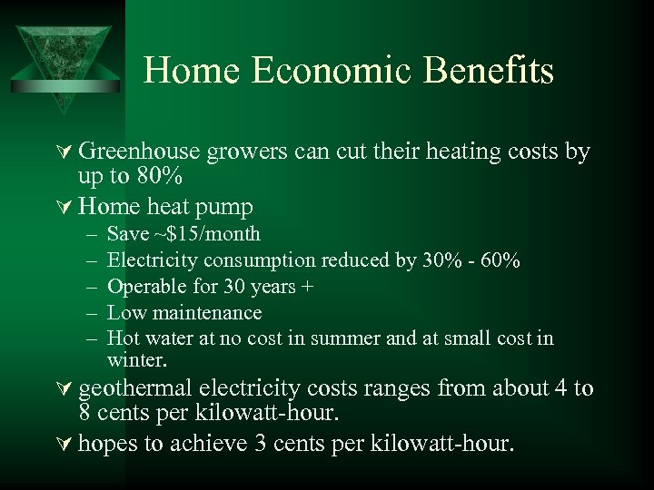 Home Economic Benefits Ú Greenhouse growers can cut their heating costs by up to