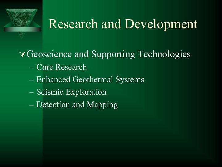 Research and Development Ú Geoscience and Supporting Technologies – Core Research – Enhanced Geothermal