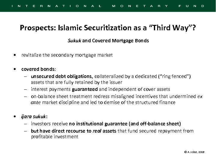 Prospects: Islamic Securitization as a “Third Way”? Sukuk and Covered Mortgage Bonds • revitalize