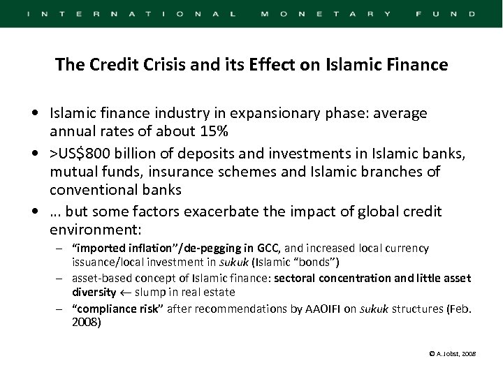 The Credit Crisis and its Effect on Islamic Finance • Islamic finance industry in