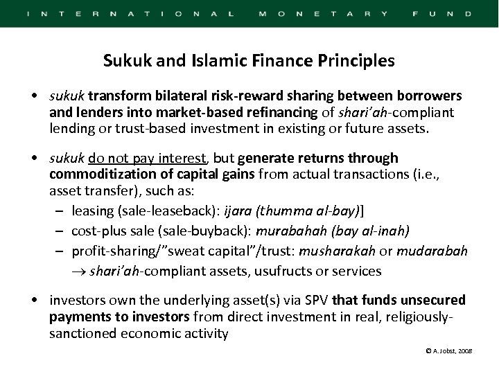 Sukuk and Islamic Finance Principles • sukuk transform bilateral risk-reward sharing between borrowers and