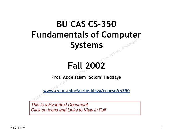BU CAS CS-350 Fundamentals of Computer Systems N M ER SP IO ISS R’