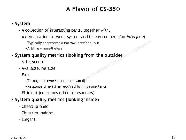 A Flavor of CS-350 • System – A collection of interacting parts, together with,