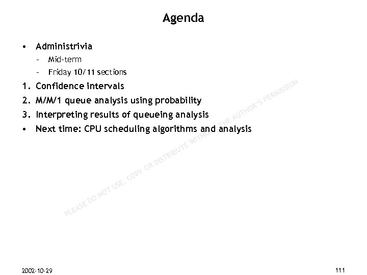 Agenda • Administrivia – Mid-term – Friday 10/11 sections N 1. Confidence intervals M