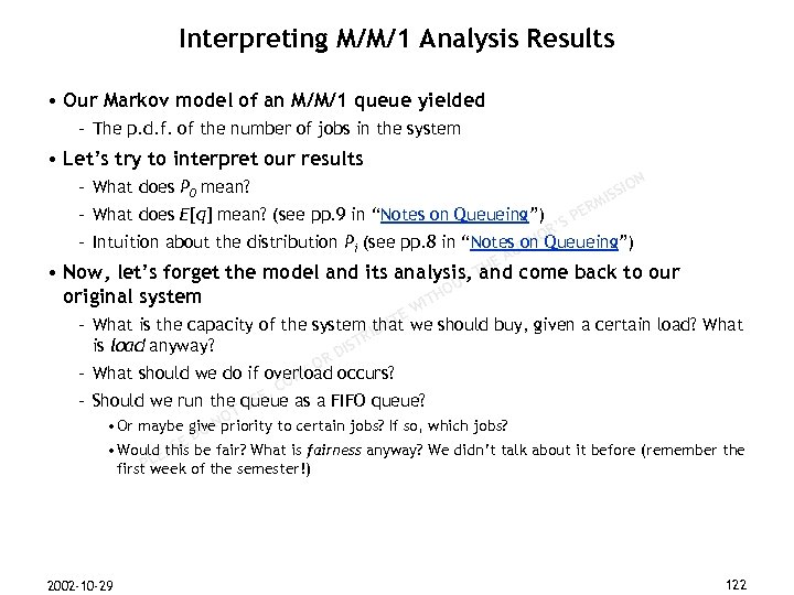 Interpreting M/M/1 Analysis Results • Our Markov model of an M/M/1 queue yielded –