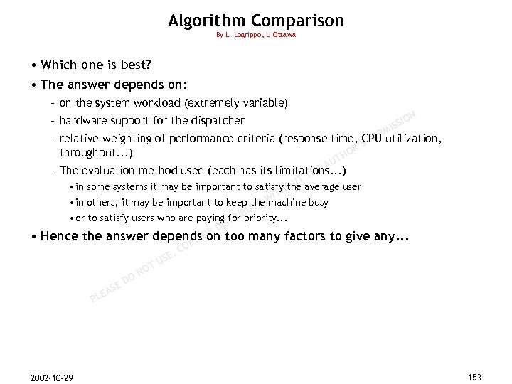 Algorithm Comparison By L. Logrippo, U Ottawa • Which one is best? • The