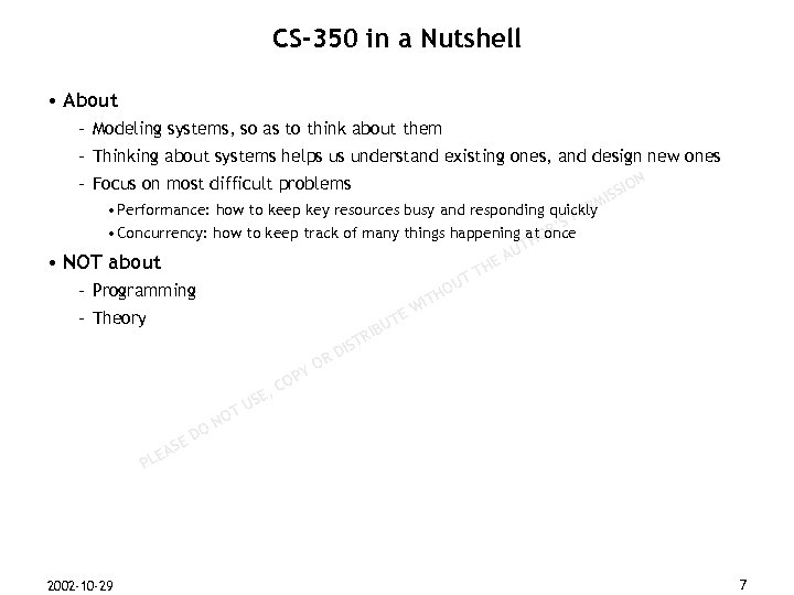 CS-350 in a Nutshell • About – Modeling systems, so as to think about