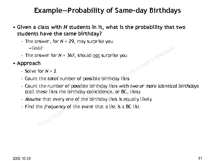 Example—Probability of Same-day Birthdays • Given a class with N students in it, what