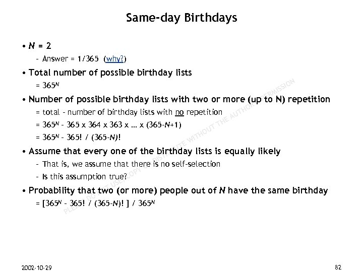 Same-day Birthdays • N=2 – Answer = 1/365 (why? ) • Total number of