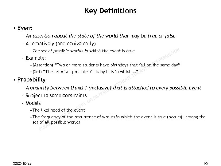 Key Definitions • Event – An assertion about the state of the world that