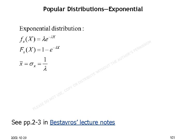 Popular Distributions—Exponential N M ER SP IO ISS R’ HO T U E UT