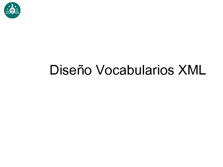 Diseño Vocabularios XML 