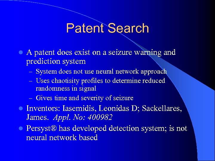 Patent Search l A patent does exist on a seizure warning and prediction system