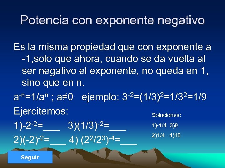 Potencia con exponente negativo Es la misma propiedad que con exponente a -1, solo