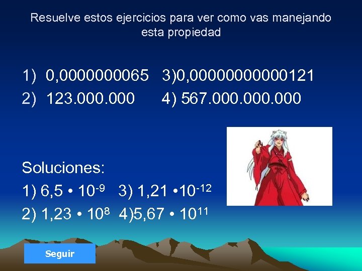 Resuelve estos ejercicios para ver como vas manejando esta propiedad 1) 0, 000065 3)0,