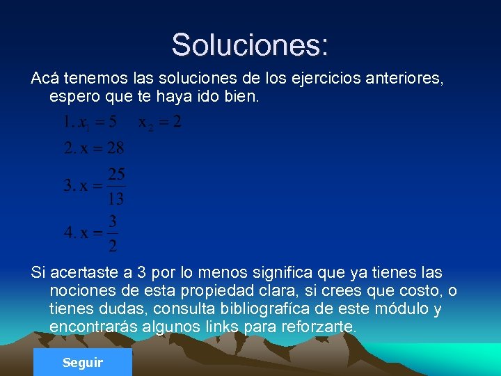 Soluciones: Acá tenemos las soluciones de los ejercicios anteriores, espero que te haya ido