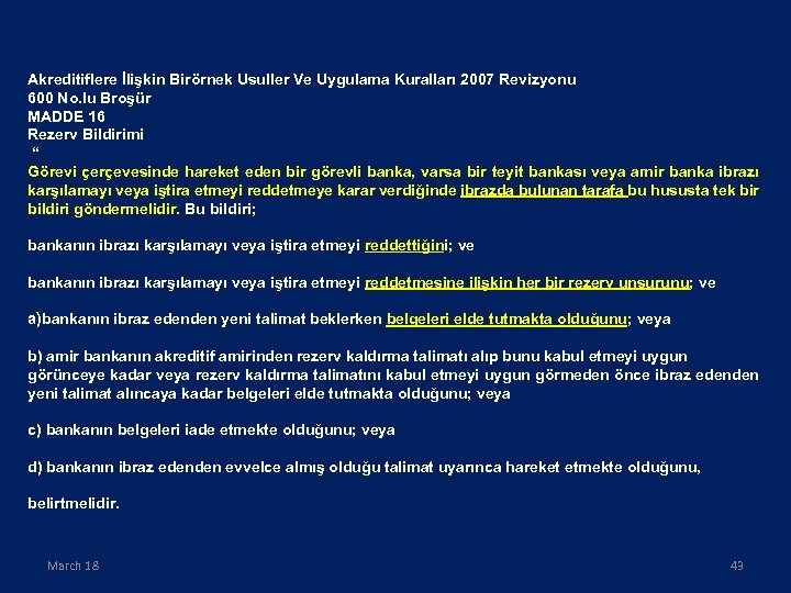 Akreditiflere İlişkin Birörnek Usuller Ve Uygulama Kuralları 2007 Revizyonu 600 No. lu Broşür MADDE