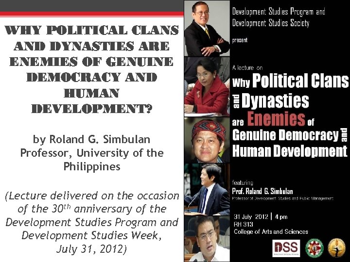 WHY POLITICAL CLANS AND DYNASTIES ARE ENEMIES OF GENUINE DEMOCRACY AND HUMAN DEVELOPMENT? by