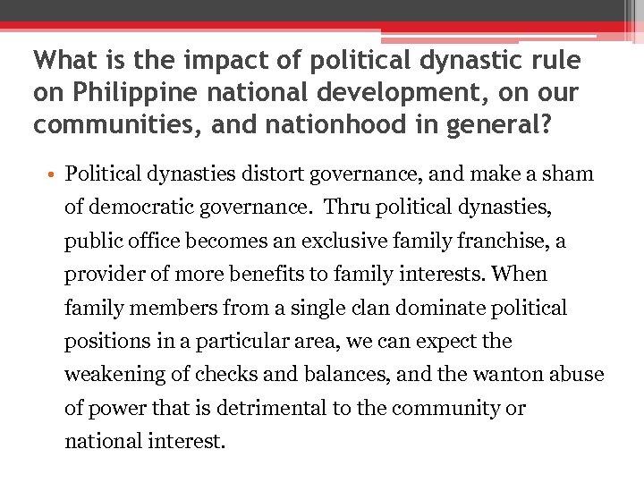What is the impact of political dynastic rule on Philippine national development, on our