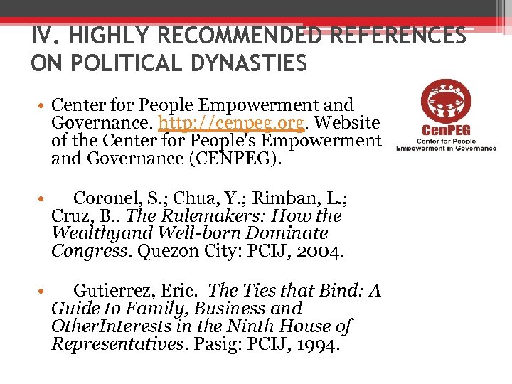 IV. HIGHLY RECOMMENDED REFERENCES ON POLITICAL DYNASTIES • Center for People Empowerment and Governance.