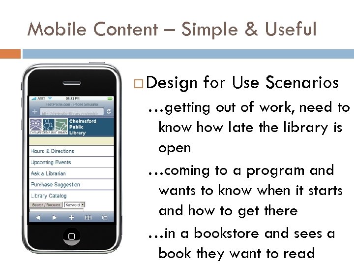 Mobile Content – Simple & Useful Design for Use Scenarios …getting out of work,