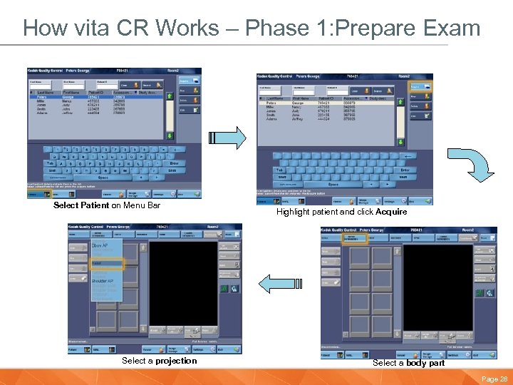 How vita CR Works – Phase 1: Prepare Exam Select Patient on Menu Bar