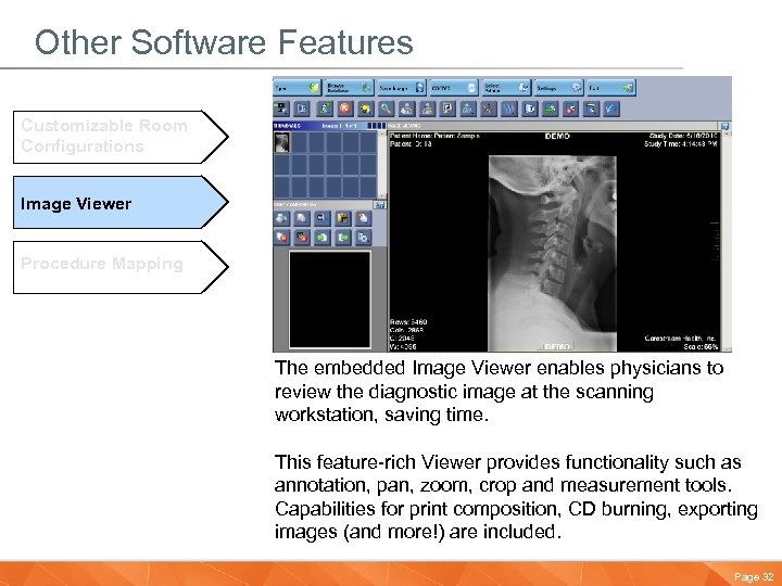 Other Software Features Customizable Room Configurations Image Viewer Procedure Mapping The embedded Image Viewer