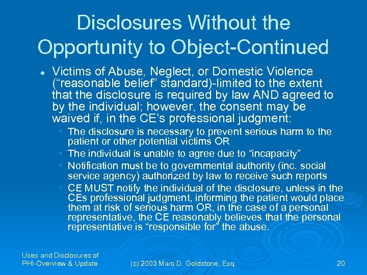 Disclosures Without the Opportunity to Object-Continued l Victims of Abuse, Neglect, or Domestic Violence
