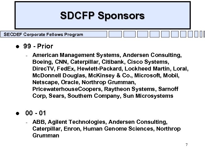 SDCFP Sponsors SECDEF Corporate Fellows Program l 99 - Prior – l American Management