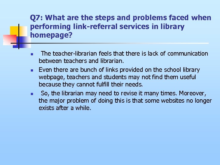 Q 7: What are the steps and problems faced when performing link-referral services in