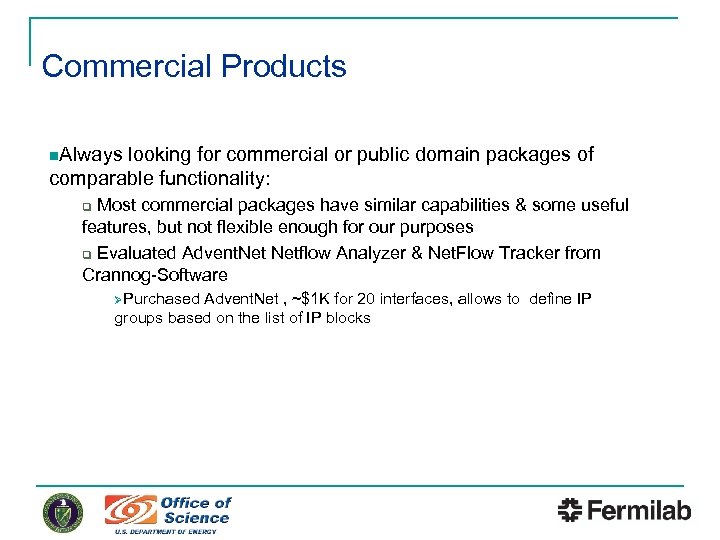 Commercial Products n. Always looking for commercial or public domain packages of comparable functionality: