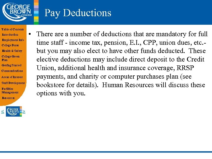 Pay Deductions Table of Contents Introduction Employment Info College Dates Health & Safety College