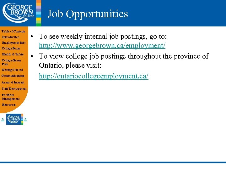 Job Opportunities Table of Contents Introduction Employment Info College Dates Health & Safety College