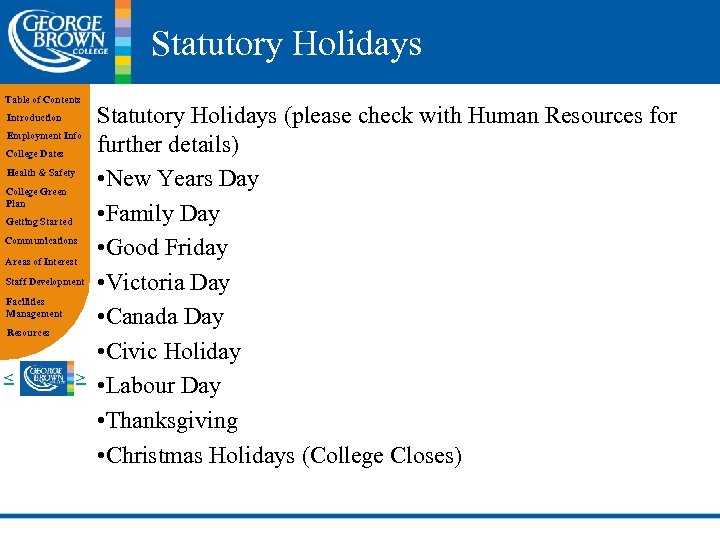 Statutory Holidays Table of Contents Introduction Employment Info College Dates Health & Safety College