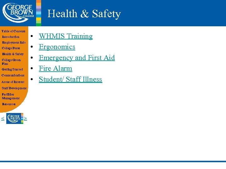 Health & Safety Table of Contents Introduction Employment Info College Dates Health & Safety