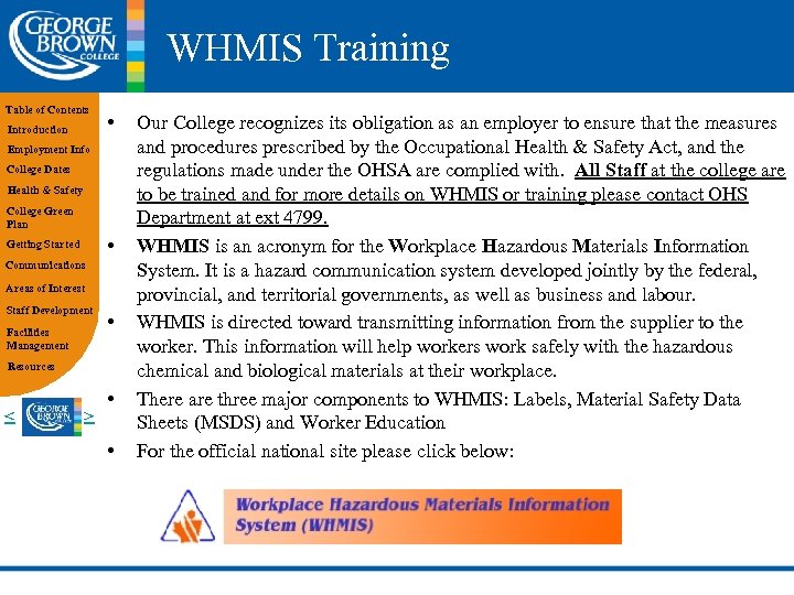 WHMIS Training Table of Contents Introduction • Employment Info College Dates Health & Safety