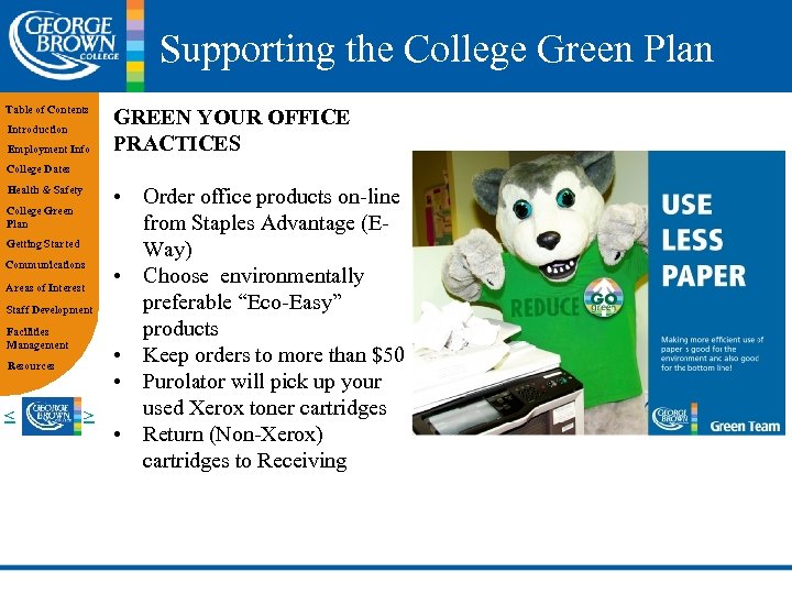 Supporting the College Green Plan Table of Contents Introduction Employment Info GREEN YOUR OFFICE