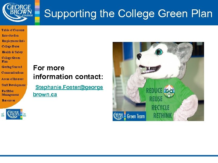 Supporting the College Green Plan Table of Contents Introduction Employment Info College Dates Health