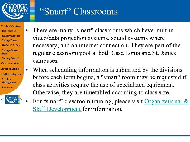 “Smart” Classrooms Table of Contents Introduction Employment Info College Dates Health & Safety College