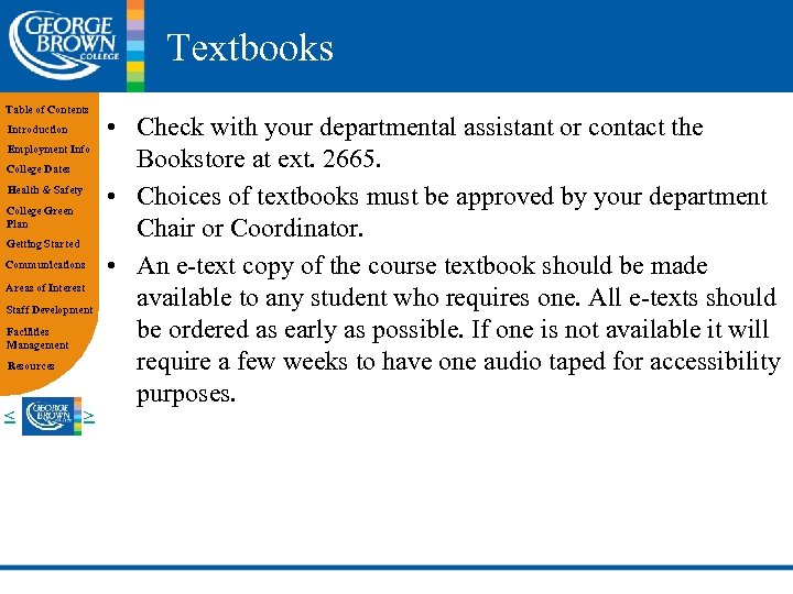 Textbooks Table of Contents Introduction Employment Info College Dates Health & Safety College Green