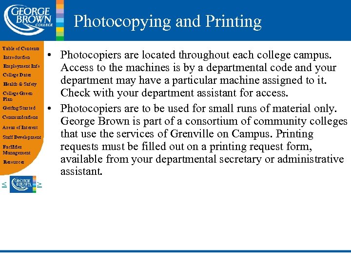 Photocopying and Printing Table of Contents Introduction Employment Info College Dates Health & Safety