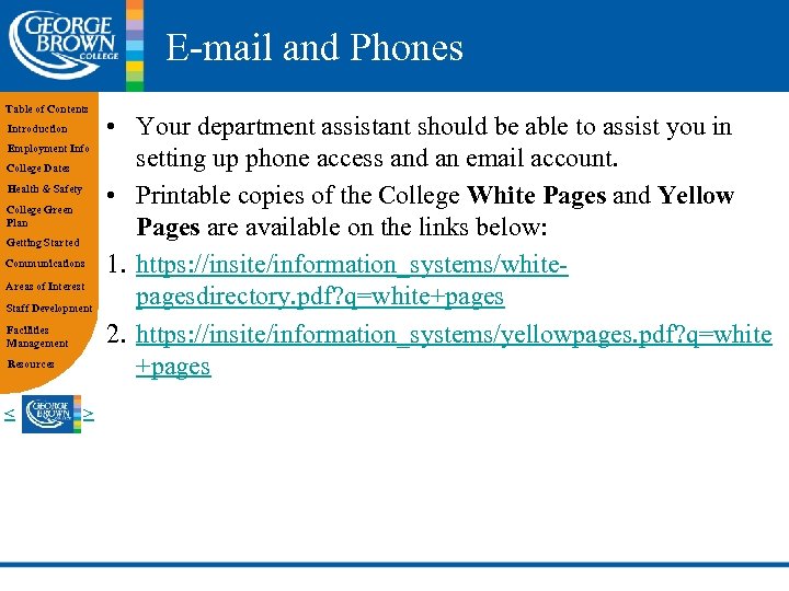 E-mail and Phones Table of Contents Introduction Employment Info College Dates Health & Safety