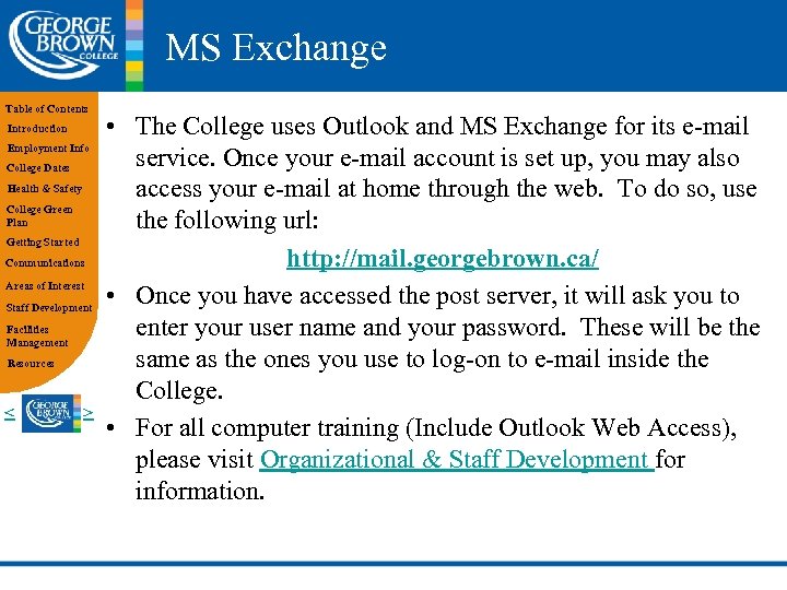 MS Exchange Table of Contents Introduction Employment Info College Dates Health & Safety College